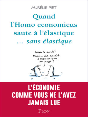 cover image of Quand l'homo-économicus saute à l'élastique... sans élastique